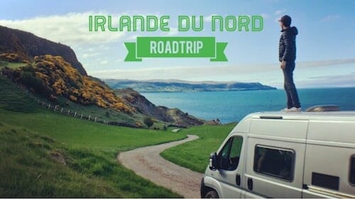 Visiter l’Irlande du Nord : roadtrip en van Visiter l'Irlande du Nord roadtrip en van